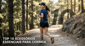 Leia mais sobre o artigo Top 10 Acessórios Essenciais para Corrida